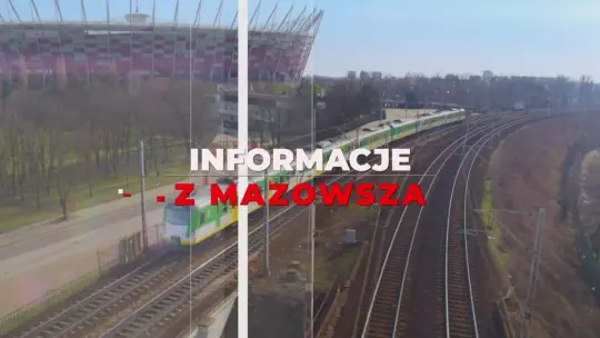 Informacje z Mazowsza - zapowiedź wydania 13.05.2026
