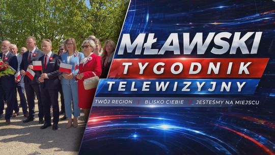 Mławski Tygodnik Telewizyjny 06.05.2026