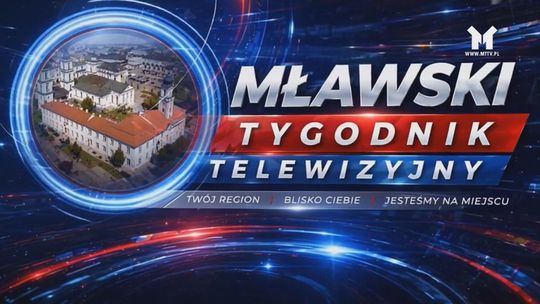 Mławski Tygodnik Telewizyjny 22.04.2026