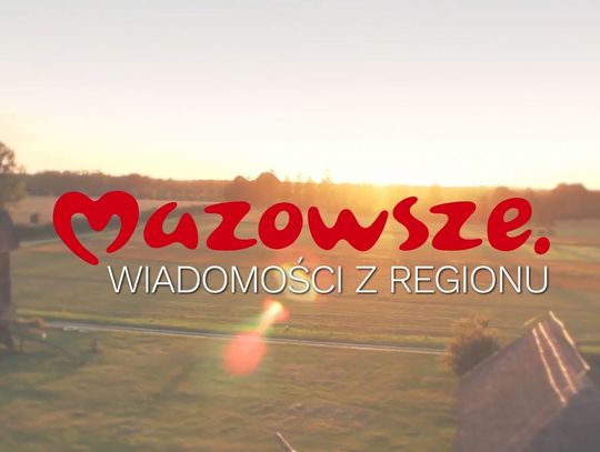 214 odcinek programu Mazowsze. Wiadomości z regionu