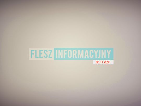 FLESZ INFORMACYJNY (03.11.2021)