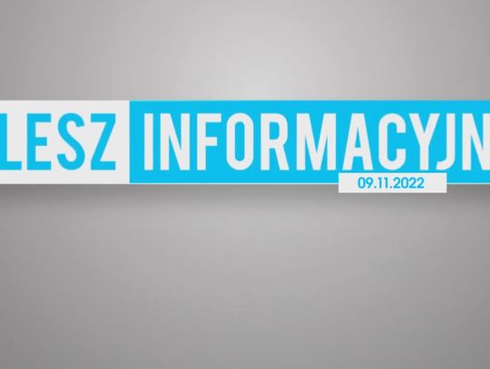 FLESZ INFORMACYJNY Z DNIA 09.11.2022