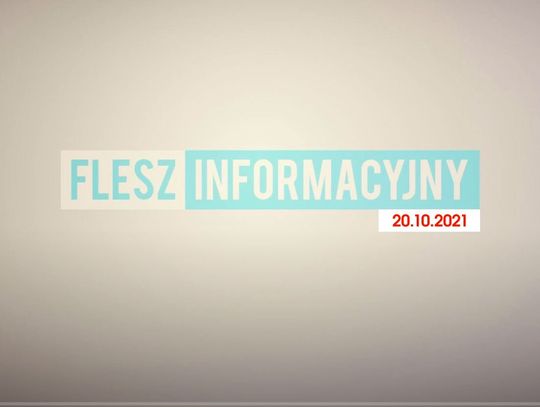 FLESZ INFORMACYJNY Z DNIA (20.10.2021)