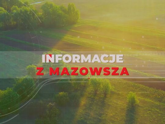 Informacje z Mazowsza 05.11.2025