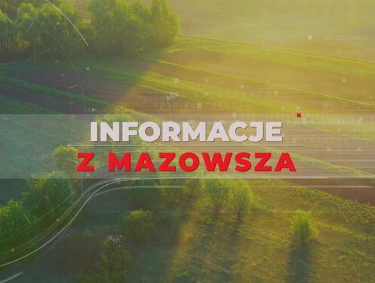 INFORMACJE Z MAZOWSZA - ODCINEK 34