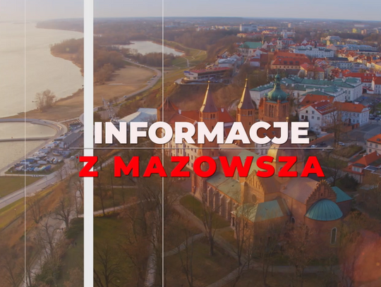 ,,Informacje z Mazowsza" odcinek 60 - Zapowiedź