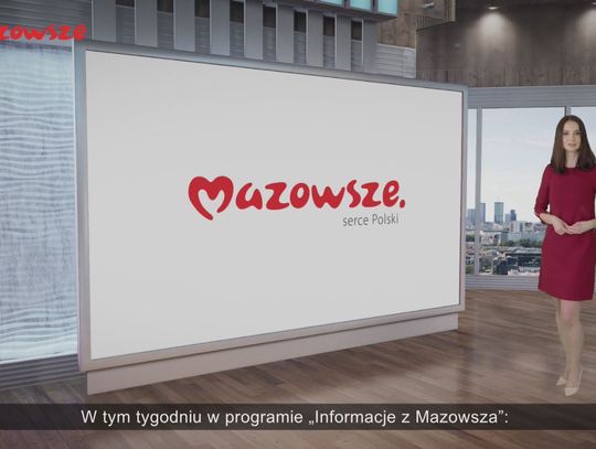 „Informacje z Mazowsza” - zapowiedź 43-go odcinka