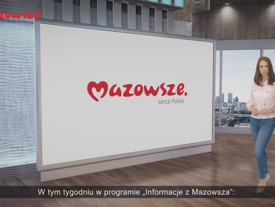 Informacje z Mazowsza - zapowiedź 45-go odcinka