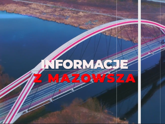 Informacje z Mazowsza - zapowiedź wydania 19.08.2026