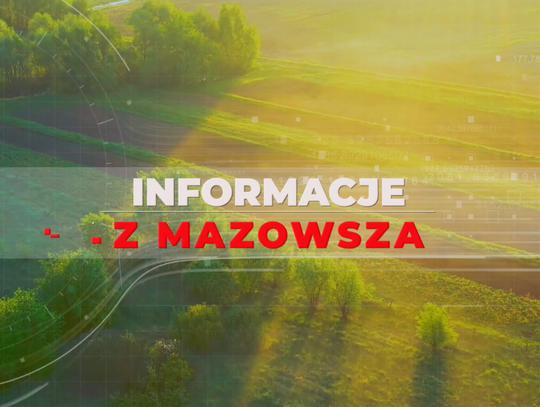 Informacje z Mazowsza - zapowiedź wydania 28.10