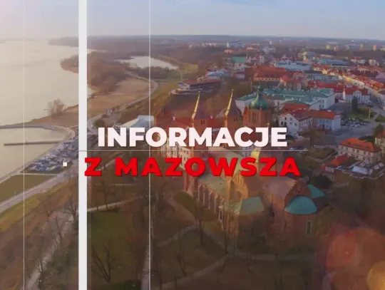 Informacje z Mazowsza - zapowiedź wydania 29.07.2026