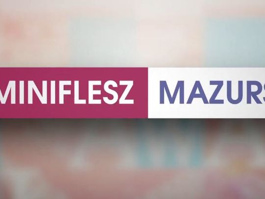 MINIFLESZ MAZURSKI 06.07.2022