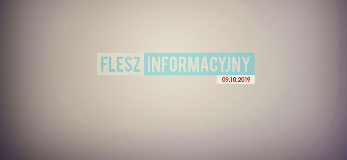 FLESZ INFORMACYJNY 09.10.2019