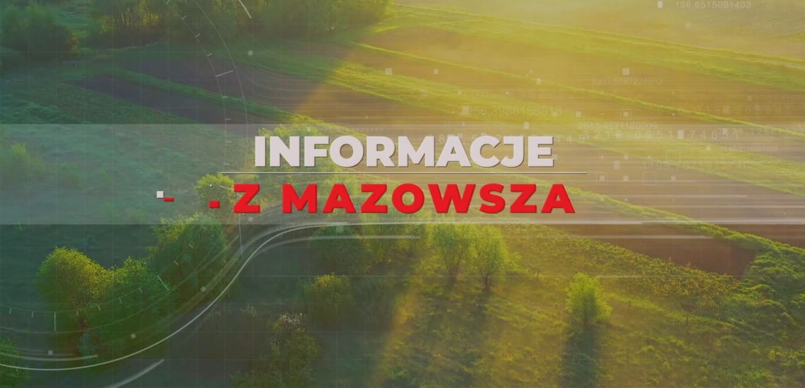 INFORMACJE Z MAZOWSZA odcinek 1