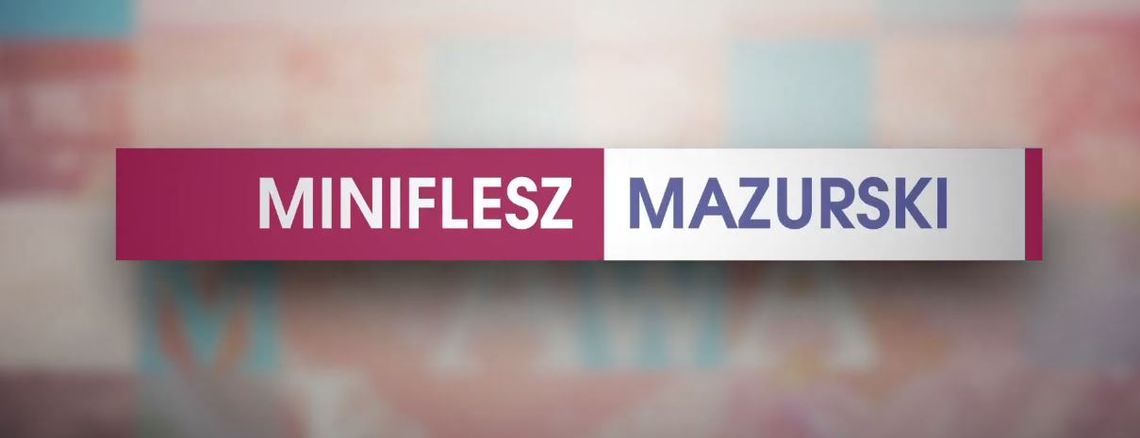 MINIFLESZ MAZURSKI 06.07.2022