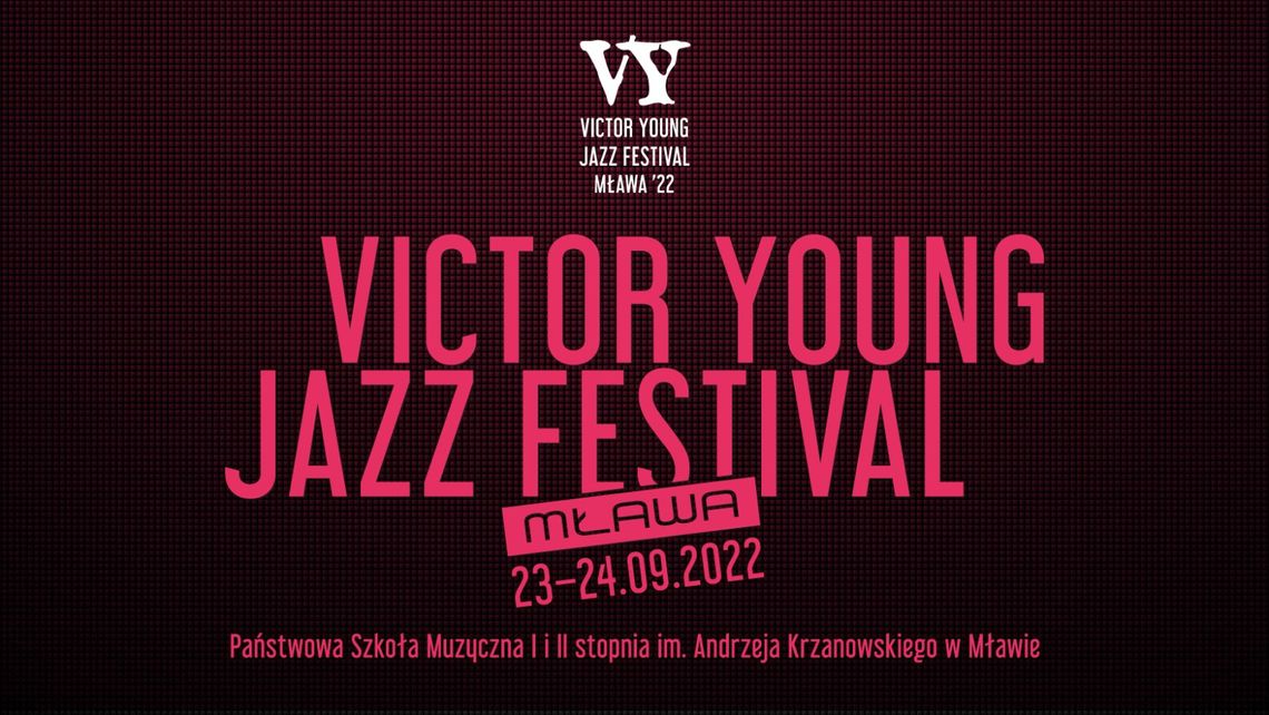 VICTOR YOUNG JAZZ FESTIVAL '22 - DZIEŃ 1