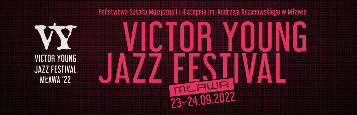 VICTOR YOUNG JAZZ FESTIVAL '22 - DZIEŃ 2